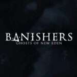 Banishers: Ghosts of New Eden купить